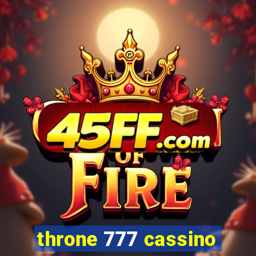 throne 777 cassino